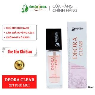 Xịt Khử Mùi Hôi Nách Deora Clear Quyên Lara Khử Mùi Hôi Nách Nặng, Nhẹ, Lâu Năm Đều Khử Được Hết 50ml