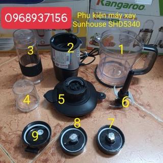 (CHÍNH HÃNG) Linh kiện máy xay sinh tố Sunhouse SHD5340 SHD5340B SHD5341 SHD5341G SHD5315