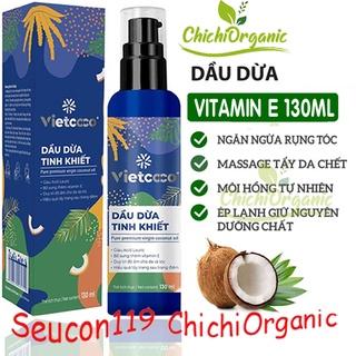 Dầu dừa tinh khiết Vietcoco Vitamin E nguyên chất ép lạnh dưỡng tóc dưỡng mi