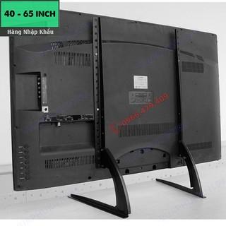 Chân đế tivi đa năng 40 - 65 inch lắp đặt mọi hãng Tivi - Chân tivi để bàn