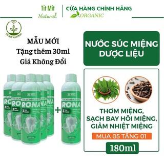 [Mua 5 tặng 1] Nước súc miệng dược liệu Rona - Diệt khuẩn, sạch răng, thơm miệng Cỏ Cây Hoa Lá 180ml/chai