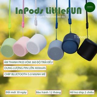 Loa bluetooth InPods LitteFun chính hãng Pass vòm 360 độ ghép đôi loa TWS âm thanh siêu hay