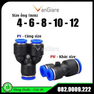 Đầu nối nhanh chữ Y PY, Nối giảm 3 ngã chữ Y PW ống hơi, phun sương, khí nén 4mm 6mm 8mm 10mm 12mm