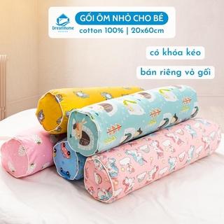 Gối ôm cho bé cotton 100% Dreamhomebedding vỏ gối ôm cho bé size 20x60cm khóa kéo phù hợp trẻ em từ 1 tuổi đến 7 tuổi