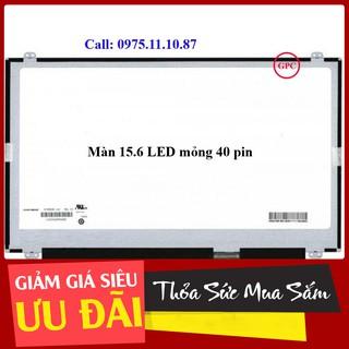 [Ko Ship COD] Màn Hình Laptop 15.6 Led Mỏng 40 Pin (do màn dễ vỡ)