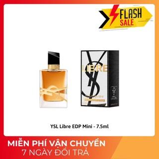 [CAO CẤP] Nước hoa nữ YSL Libre EDP Mini 7.5ml san phẩm chính hãng chất lượng cao thơm lâu cuốn hút