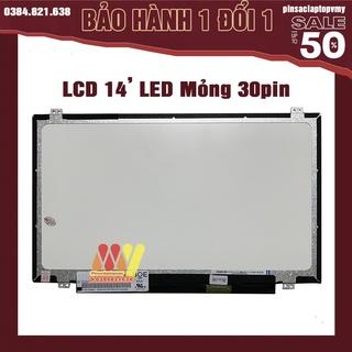 [SALE HOT] Màn hình cho laptop 14 inch led mỏng slim 30 pin (HD/FULL HD) - Dùng cho HP dell lenovo Asus acer