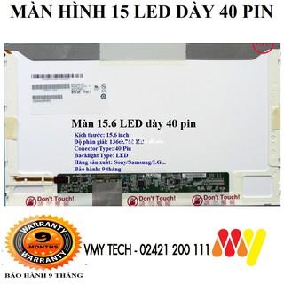 Màn Hình Laptop 15.6 Inch LED Dày 40 Pin Thay Thế Cho Dell HP Lenovo Toshiba LG Asus HÀNG CHẤT LƯỢNG