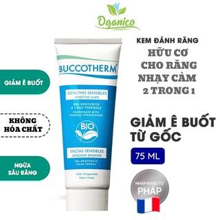 Kem đánh răng cho răng nhạy cảm ngừa sâu răng viêm nướu hữu cơ nhập khẩu Pháp