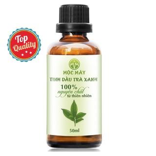 Tinh dầu trà xanh 50ml nguyên chất Mộc Mây