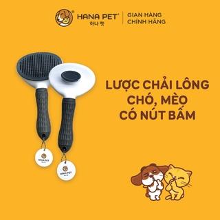 Lược chải lông cho chó mèo có nút bấm nhả lông tiện dụng - Hana Pet Việt Nam