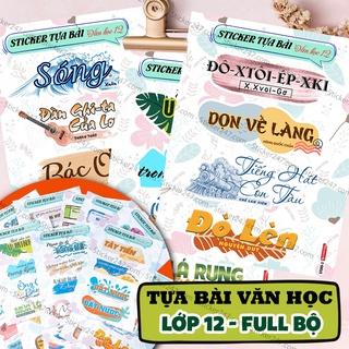 Bộ Sticker Tựa Bài Văn Học 12 (Cả năm) 🌈𝑭𝒓𝒆𝒆𝒔𝒉𝒊𝒑 Nhãn vở Ngữ Văn Tiện Lợi, Sticker Học Tập dùng trang trí vở, sổ