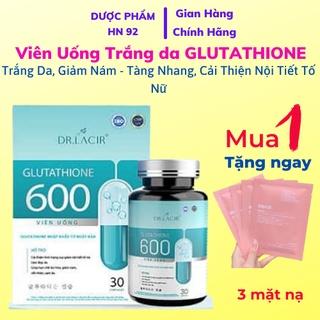 Viên uống trắng da Glutathione 600 DuocPhamHn92 trắng da, giảm nám tàn nhang, cải thiện sinh lý nội tiết tố nữ