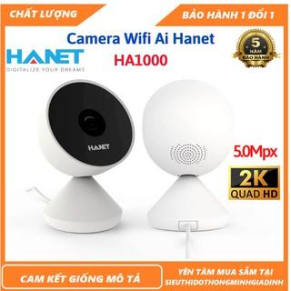 Camera Wifi Ai Hanet HA1000 - 5.0Mpx- 2K -  Camera Trí Tuệ Nhân Tạo Tương Lai  [Bảo Hành 5 Năm - Đổi 1 Trong 15 Ngày]