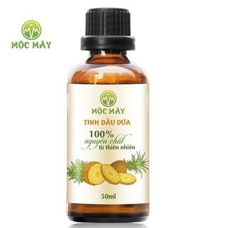 Tinh dầu dứa (thơm) nguyên chất Mộc Mây chai 50ml (Có kiểm định bộ y tế, chất lượng và mùi hương vượt trội)