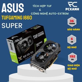 CARD Màn hình ASUS TUF- GTX1660 SUPER GAMING  6GB GDDR6-VGA giá tốt chất lượng chính hãng bảo hành 36 tháng