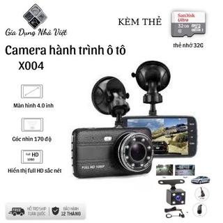 Camera Hành Trình ô tô X004 - Camera Trước và Sau - Tiếng Việt, dễ sử dụng, full HD 1080, đèn led, kèm thẻ 32G