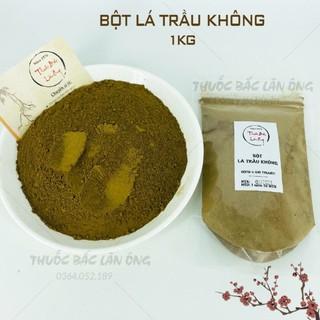 Bột Lá Trầu Không Nguyên Chất 1kg