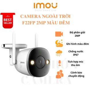 Camera IP WiFi Ngoài Trời 2M IMOU F22P, F22FP - MÀU ĐÊM, F26FEP - CAO CẤP, hàng chính hãng bảo hành 24 tháng