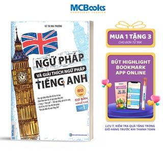 Sách - Ngữ Pháp Và Giải Thích Ngữ Pháp Tiếng Anh Cơ Bản Và Nâng Cao Tập 1 - Học Kèm App Online