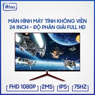 Màn Hình Máy Tính Gaming ATAS 24 Inch – Full HD 1080 Tấm nền IPS Tần số quét 75HZ